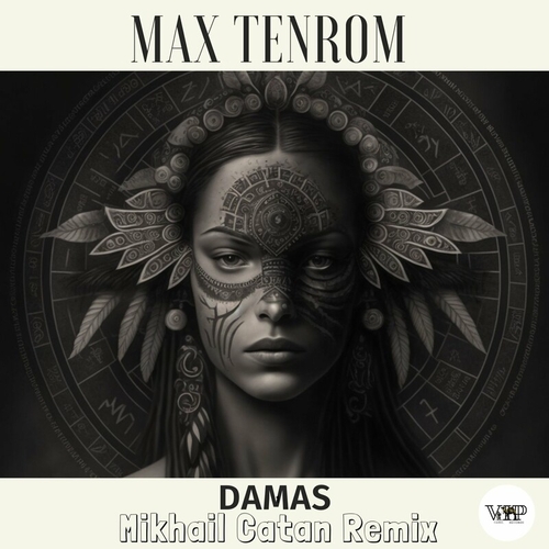 Max TenRoM - Damas (Mikhail Catan Remix) [CVIP030B]